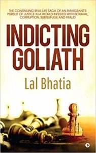Indicting Goliath Lal Bhatia